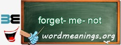 WordMeaning blackboard for forget-me-not